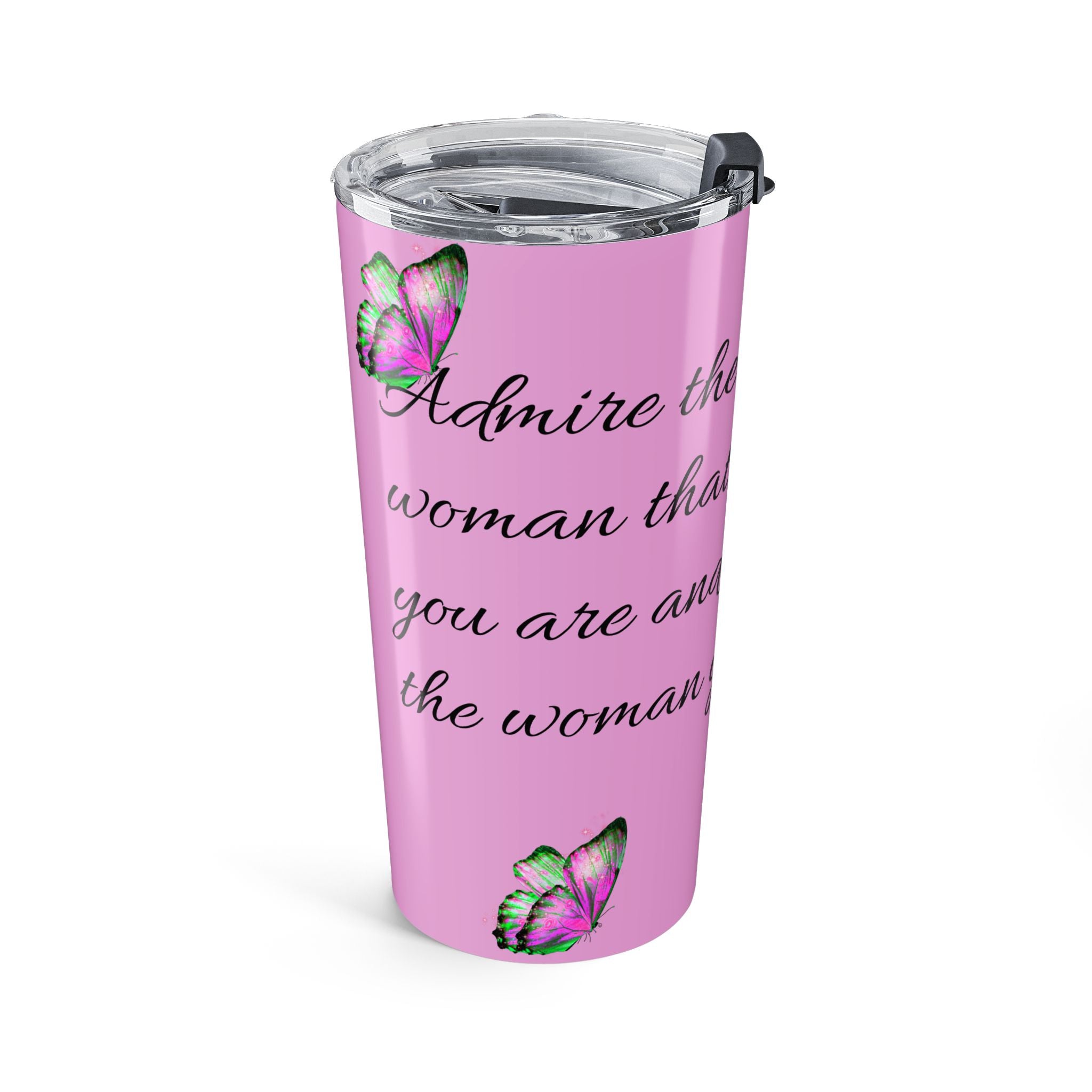 20oz Pink Butterfly Tumbler – Inspirational Quote Travel Mug