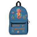 Believe in Yourself! Seahorse Kids Backpack — Cute Ocean Motivational School Bag