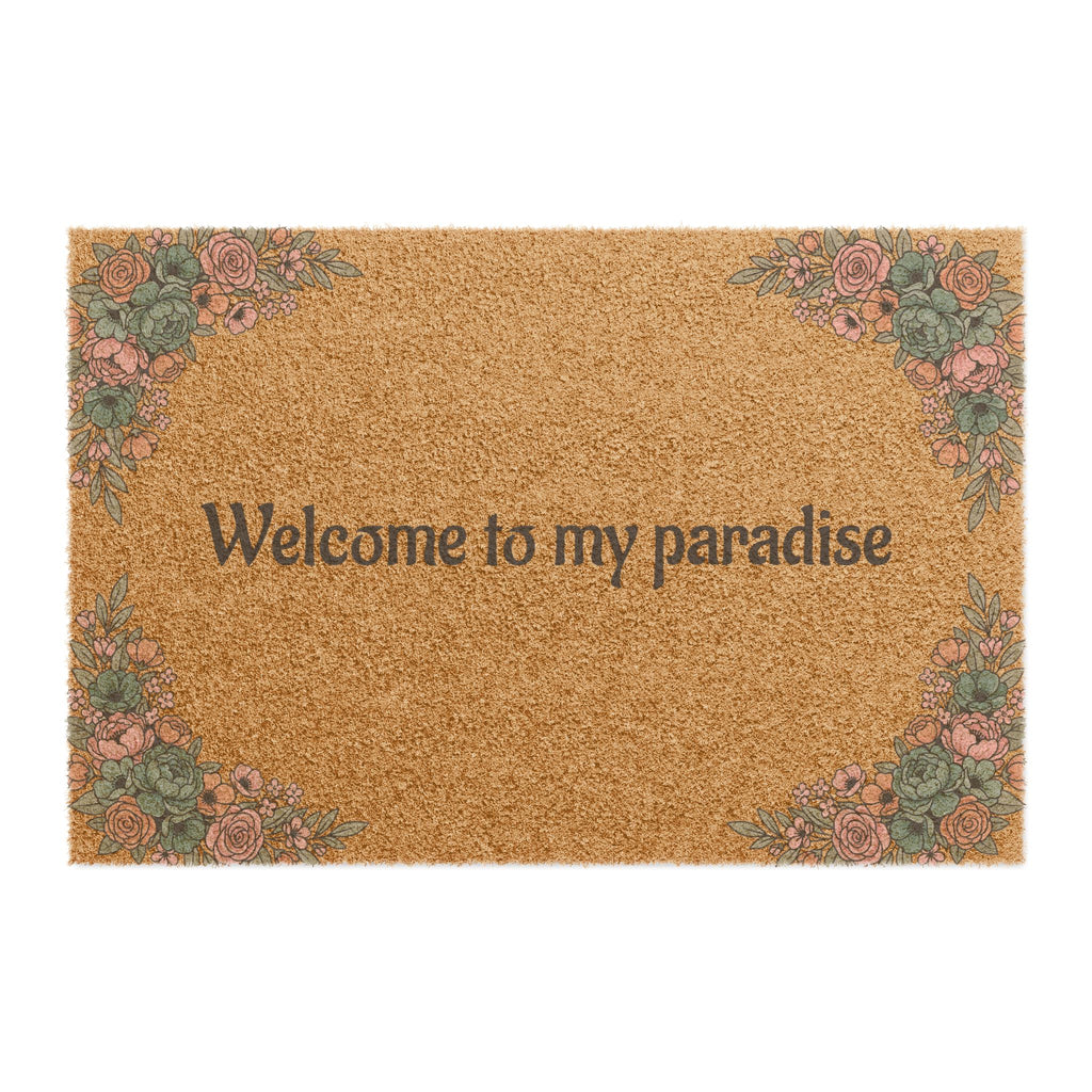 Welcome to My Paradise Doormat — Floral Coir Entry Mat