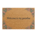 Welcome to My Paradise Doormat — Floral Coir Entry Mat