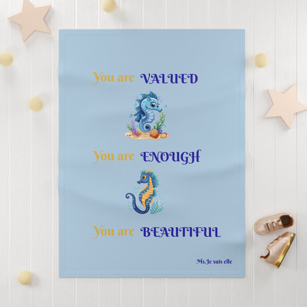 You are Valued You are Enough You are Beautiful Baby Blanket | Seahorse Affirmation