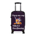 I Keep My Cup Filled & Overflowing Suitcase | Colorful Drink Graphic Luggage