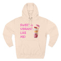 Sweet Vibes Hoodie — "Sweet & Vibrant Like Me" Graphic Pullover